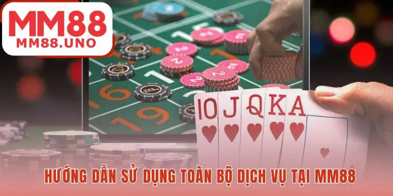 Hướng dẫn cách tham gia vào nhà cái MM88 để trải nghiệm game
