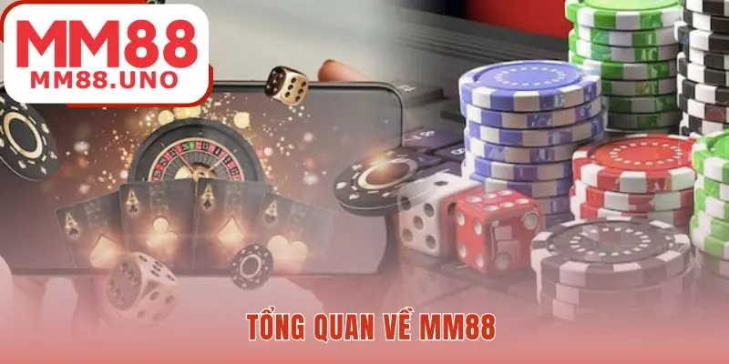 Tìm hiểu về quá trình phát triển của nhà cái MM88