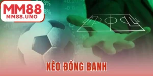 Kèo Đồng Banh